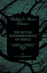 Icon image The Mutual Interdependence of Things