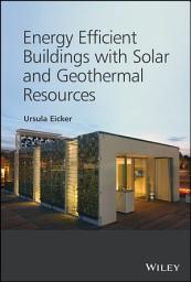 Icon image Energy Efficient Buildings with Solar and Geothermal Resources