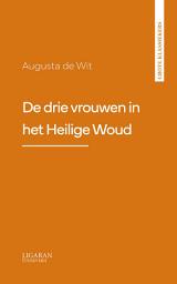 Icon image De drie vrouwen in het Heilige Woud