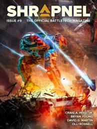 Icon image BattleTech: Shrapnel, Issue #9: (The Official BattleTech Magazine)