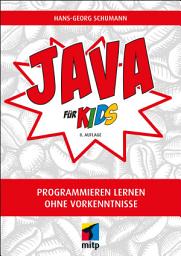 Icon image Java für Kids: Programmieren lernen ohne Vorkenntnisse