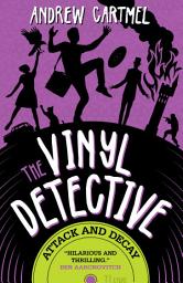 Icon image Attack and Decay: The Vinyl Detective