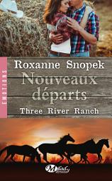 Icon image Three River Ranch, T2 : Nouveaux départs