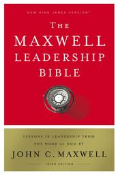 Icon image NKJV, Maxwell Leadership Bible, Third Edition: Holy Bible, New King James Version