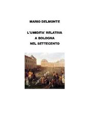 Icon image L'umidità relativa a Bologna nel settecento