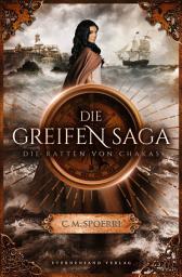 Icon image Die Greifen-Saga (Band 1): Die Ratten Von Chakas