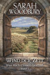 Icon image Wind der Zeit (Was nach Cilmeri geschah Band 3)