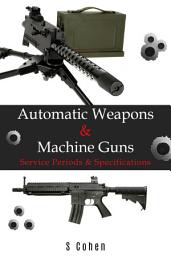 Icon image Automatic Weapons & Machine Guns