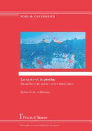Icon image La carte et la pioche: Raoul Schrott, poète « entre deux eaux ». Mit einer ausführlichen deutschsprachigen Zusammenfassung