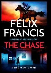 Icon image The Chase: A Dick Francis Novel