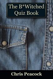 Icon image The B*Witched Quiz Book