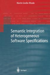 Icon image Semantic Integration of Heterogeneous Software Specifications
