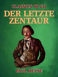 Icon image Der letzte Zentaur