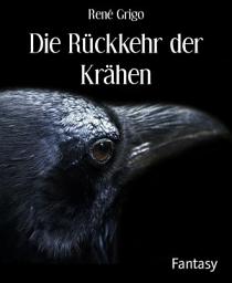 Icon image Die Rückkehr der Krähen: Zweiter Teil der Krähen Saga