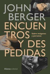 Icon image Encuentros y despedidas: Sobre imágenes y personas