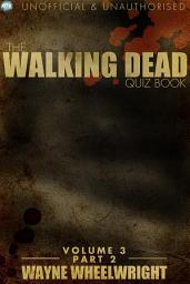 Icon image The Walking Dead Quiz Book Volume 3 Part 2
