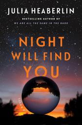 Icon image Night Will Find You: A Novel