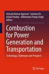Icon image Combustion for Power Generation and Transportation: Technology, Challenges and Prospects