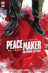 Icon image Peacemaker: Disturbing the Peace (2022) #1