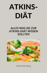Icon image ATKINS-DIÄT: Alles was Sie zur Atkins-Diät wissen sollten