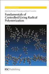 Icon image Fundamentals of Controlled/Living Radical Polymerization