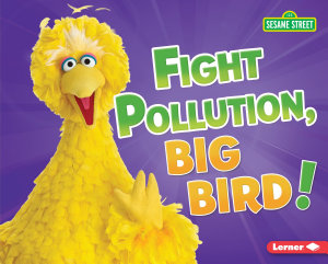 Icon image Fight Pollution, Big Bird!