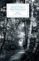 Icon image Selected Writings of Ralph Waldo Emerson