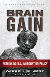 Icon image Brain Gain: Rethinking U.S. Immigration Policy