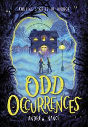 Icon image Odd Occurrences: Chilling Stories of Horror