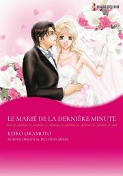 Icon image LE MARIÉ DE LA DERNIÈRE MINUTE: Harlequin Comics