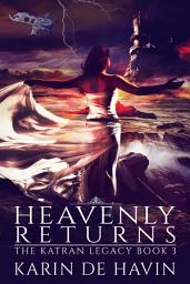 Icon image Heavenly Returns-Three: A Young Adult Dystopian Heaven Fantasy