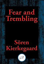 Icon image Fear and Trembling: With Linked Table of Contents