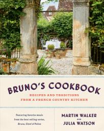 Icon image Bruno's Cookbook: Recipes and Traditions from a French Country Kitchen
