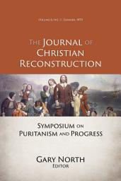 Icon image Symposium on Puritanism and Progress (JCR Vol. 06 No. 01)
