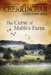 Icon image Cherringham - The Curse of Mabb's Farm: A Cosy Crime Series