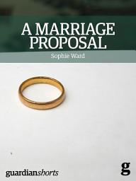 Icon image A Marriage Proposal: The importance of equal marriage for all of us