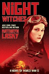 Icon image Night Witches: A Novel of World War II