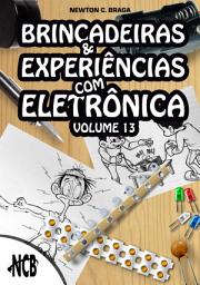 Icon image Brincadeiras e Experiências com Eletrônica - volume 13