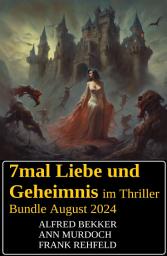 Icon image 7mal Liebe und Geheimnis im Thriller Bundle August 2024