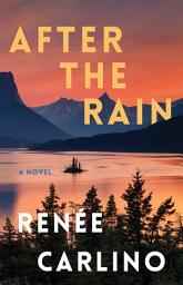Icon image After the Rain: A Novel