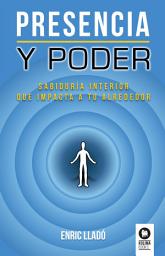 Icon image Presencia y poder: Sabiduría interior que impacta a tu alrededor