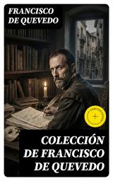 Icon image Colección de Francisco de Quevedo: Edición enriquecida. Clásicos de la literatura