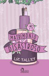 Icon image Un matrimonio disastroso