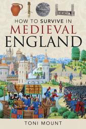 Icon image How to Survive in Medieval England