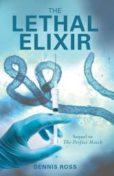Icon image The Lethal Elixir