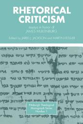 Icon image Rhetorical Criticism: Essays in honor of James Muilenburg