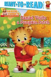 Icon image Daniel Visits a Pumpkin Patch: Ready-to-Read Pre-Level 1