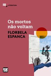 Icon image Os mortos não voltam: Literatura