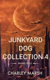 Icon image Junkyard Dog Collection 4: Books 10-13