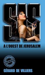 Icon image SAS 9 A l'ouest de Jérusalem